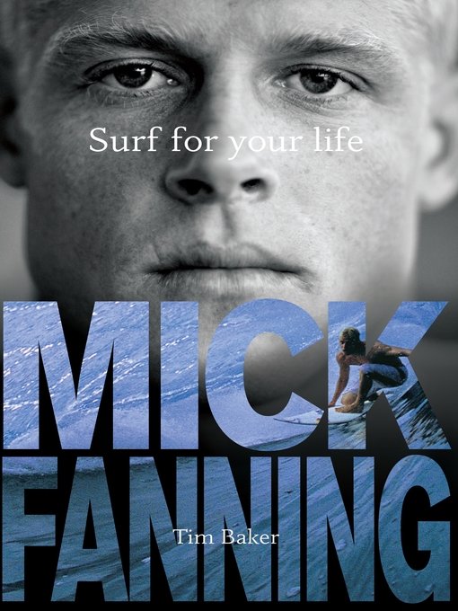Title details for Surf For Your Life by Mick Fanning - Available